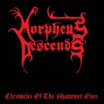 Morpheus Descends - Chronicles of the Shadowed Ones CD