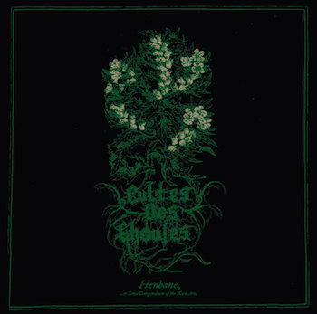 Cultes Des Ghoules - Henbane, ...or Sonic Compendium of the Black Arts Digipak CD