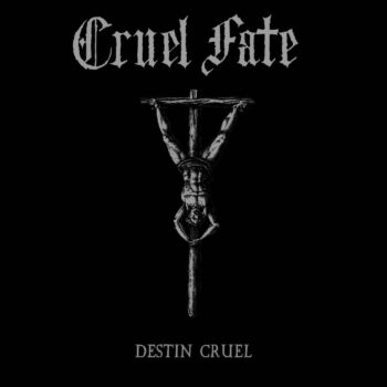 Cruel Fate – Destin Cruel CD
