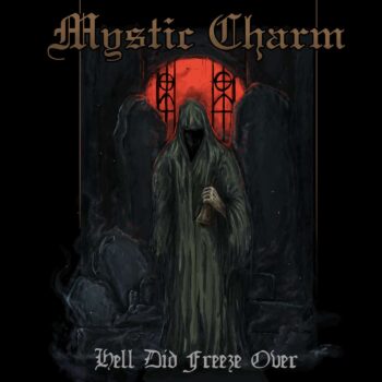 Mystic Charm – Hell Did Freeze Over EP / Lost Empire ´93 Full Session EP CD