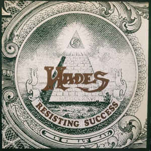 Hades - Resisting Success + Demos + If at First You Don't Succeed 2LP