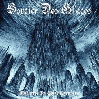 Sorcier des Glaces - Moonrise in Total Darkness CD