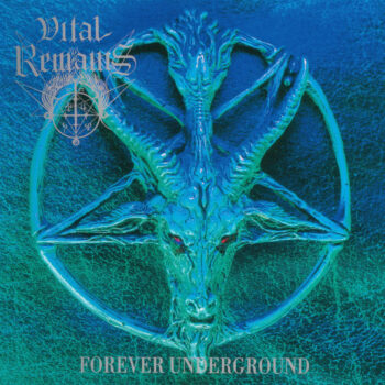 Vital Remains - Forever Underground CD