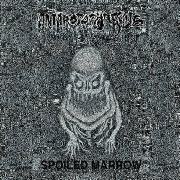 Anthropophagous – Spoiled Marrow 7" Vinyl