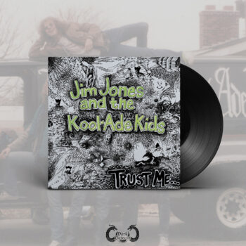 Jim Jones and the Kool-Ade Kids - Trust Me... LP