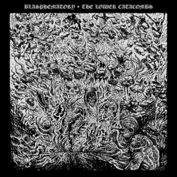 Blasphematory - The Lower Catacombs (Blue LP)