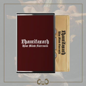 Thantifaxath - Hive Mind Narcosis Pro Tape