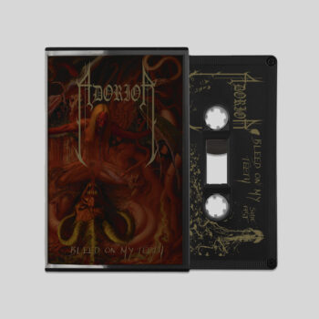 Adorior - Bleed on My Teeth Pro Tape