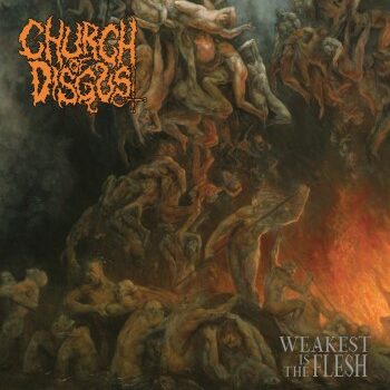 Church of Disgust - Weakest Is The Flesh LP