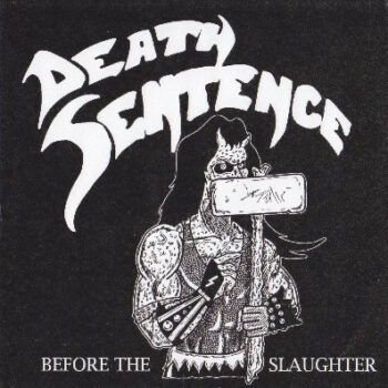 Death Sentence – Before The Slaughter 7" Vinyl