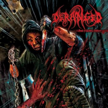 Deranged - Deeds of Ruthless Violence Digipak CD