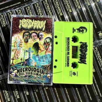 Putridarium - Necrología Del Sadismo: Excerpts from a Deranged Mind Pro Tape