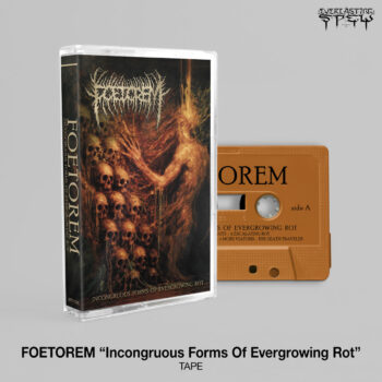 Foetorem - Incongruous Forms of Evergrowing Rot Pro Tape