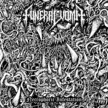 Funeral Vomit - Necrophoric Infestation CD