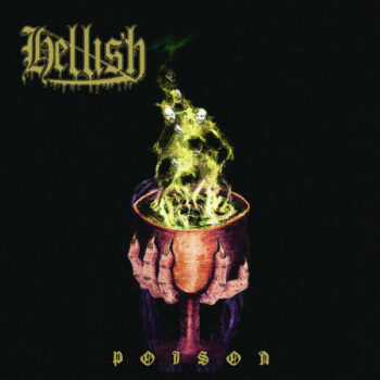 Hellish – Poison 7" Vinyl