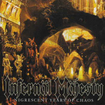 Infernäl Mäjesty – Nigrescent Years Of Chaos CD