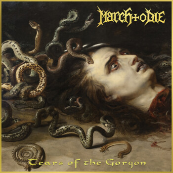 March To Die - Tears of the Gorgon CD