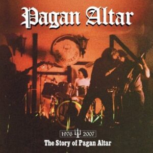 Pagan Altar - The Story of Pagan Altar (1976-2007) CD — Dark Descent