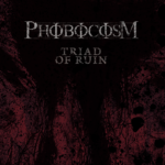 Phobocosm - Triad of Ruin 3X CS Boxset