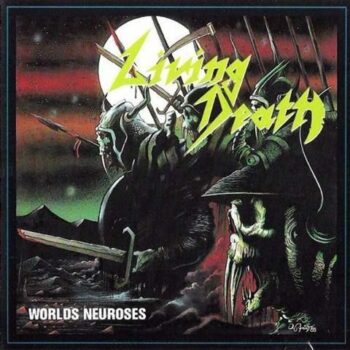 Living Death - Worlds Neuroses Digibook CD