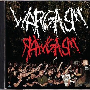 Wargasm - Rawgasm: Live in Boston CD