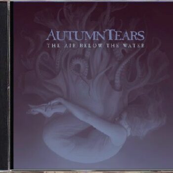 Autumn Tears - The Air Below The Water 2CD