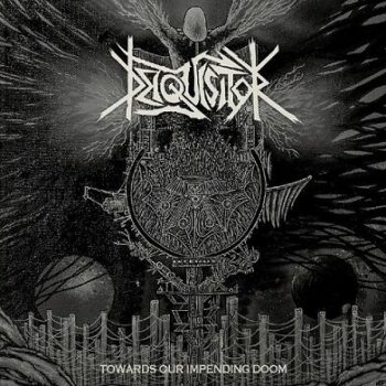 Deiquisitor - Towards Our Impending Doom CD