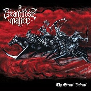 Grandiose Malice - The Eternal Infernal CD