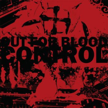 Control - Out for Blood LP