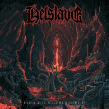 Helslave - From the Sulphur Depths pro tape