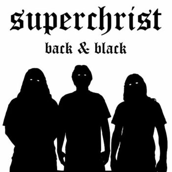 Superchrist - Back & Black CD