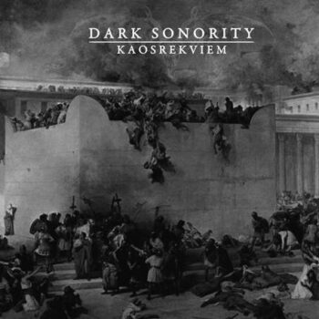 Dark Sonority - Kaosrekviem Digipak CD