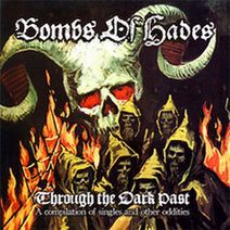Bombs Of Hades - Through the Dark Past CD