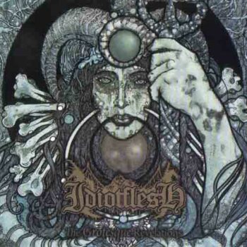 Idiot. Flesh. - The Grotesque Revelations CD