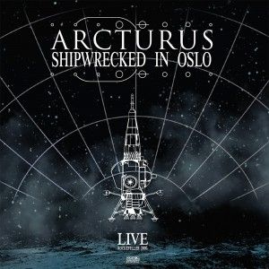 Arcturus - Shipwrecked in Oslo CD