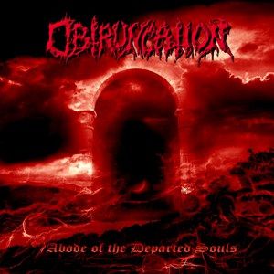 Obtruncation - Abode of the Departed Souls CD