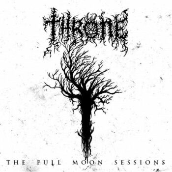 Throne - The Full Moon Sessions CD
