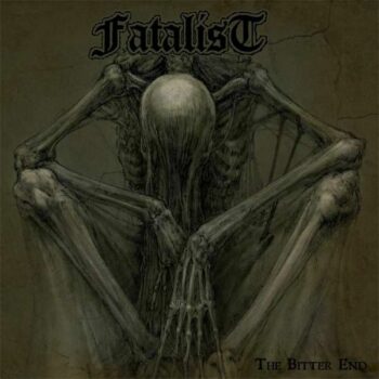 Fatalist - The Bitter End LP (Black vinyl)