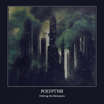 Polyptych - Defying the Metastasis Digipak CD