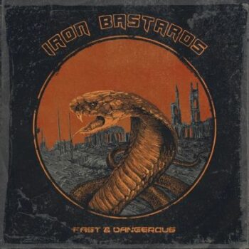 Iron Bastards - Fast & Dangerous CD