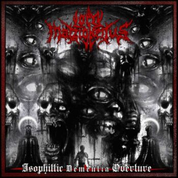 Lord Matzigkeitus - Isophillic Dementia Overture Digipak CD