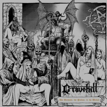 Gravehill - The Unchaste, the Profane & the Wicked CD