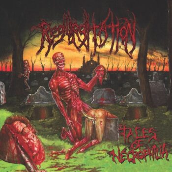 Regurgitation - Tales of Necrophilia LP