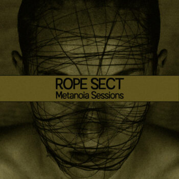 Rope Sect - Metanoia Sessions LP