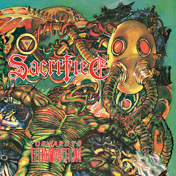 Sacrifice - Forward to Termination CD