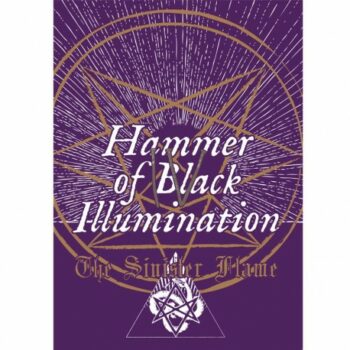The Sinister Flame IV - Hammer of Black Illumination zine