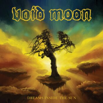 Void Moon – Dreams Inside the Sun Digipak CD