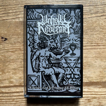Unholy Redeemer – A Fever to Dethrone All Kings Pro Tape